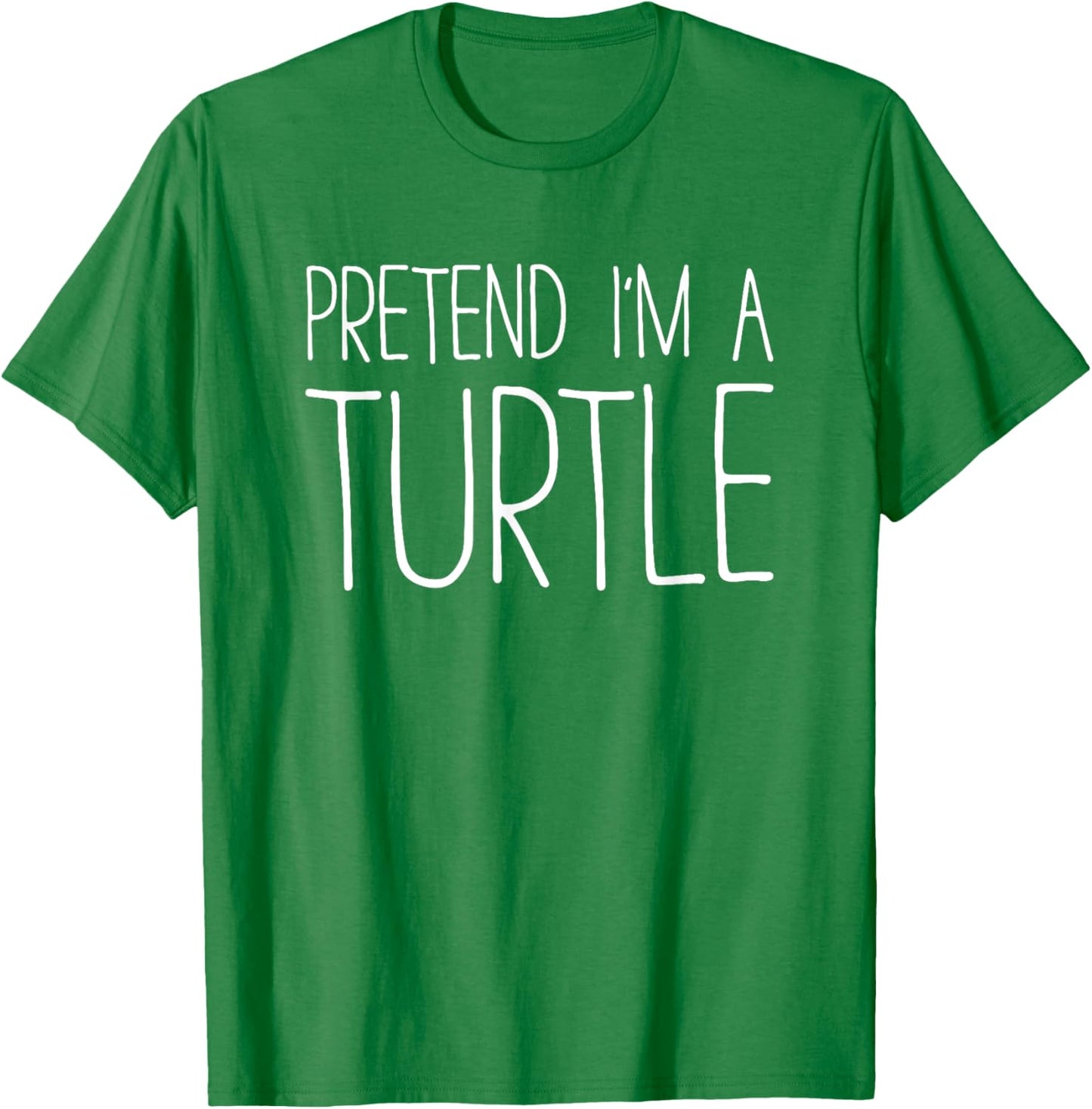 Pretend I'm A Turtle Shirt Adult Kids Men Women Costume T-Shirt - T-Shirt | Irish Green