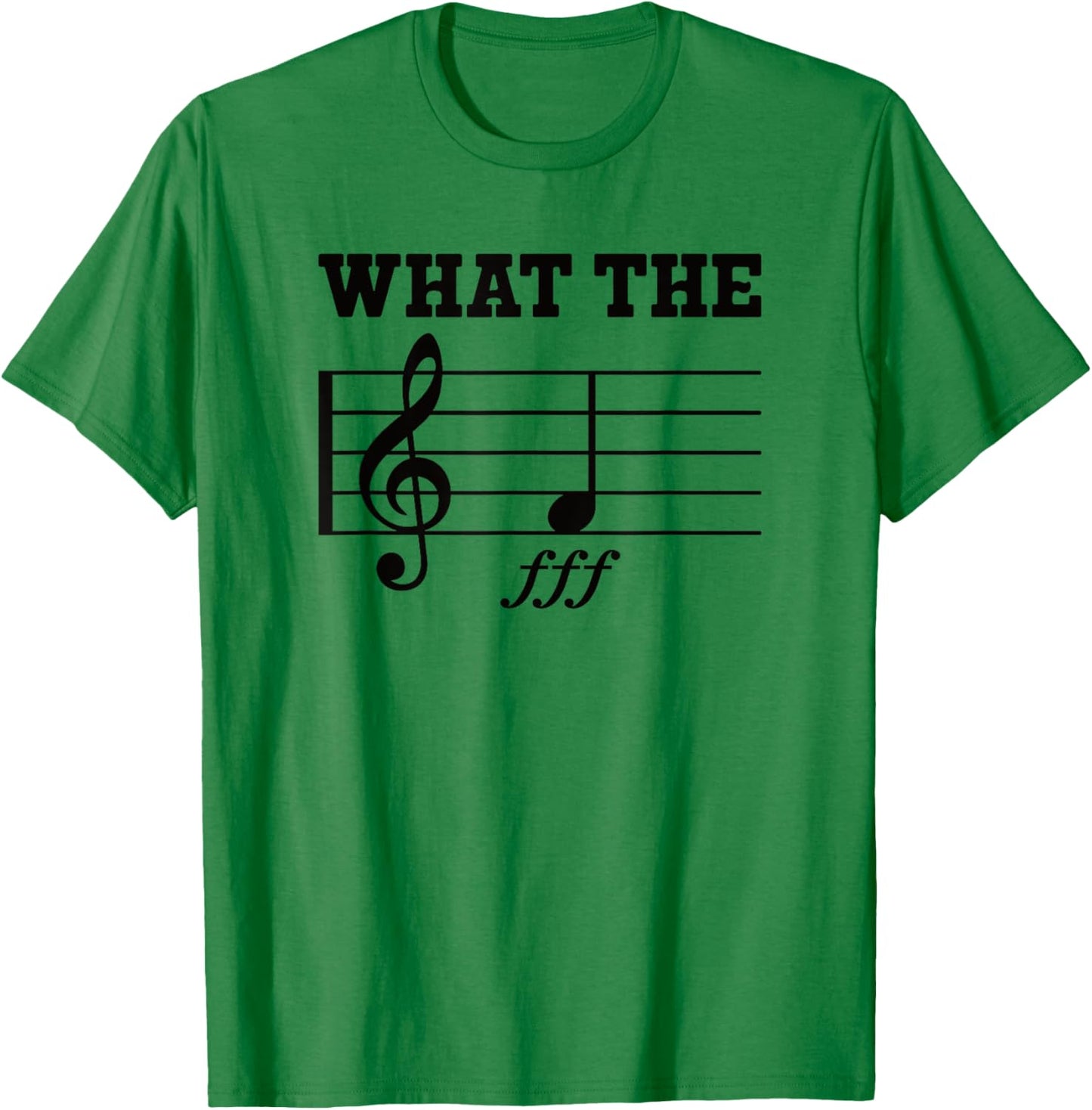 What The F Music Note Funny Musician T-Shirt - T-Shirt | Irish Green