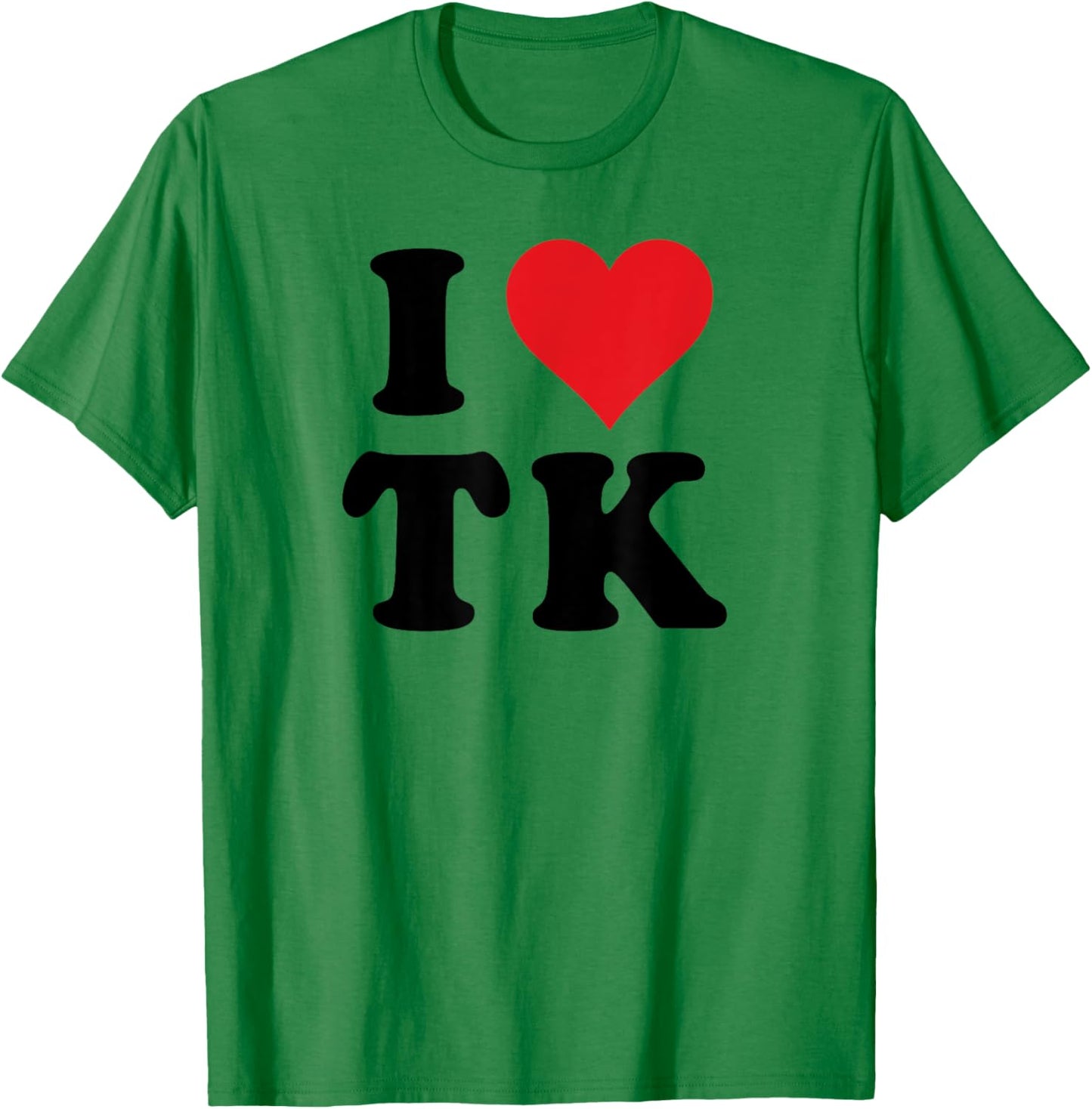 I Heart TK Initials I Love T.K. First And Last Name T K T-Shirt - T-Shirt | Irish Green