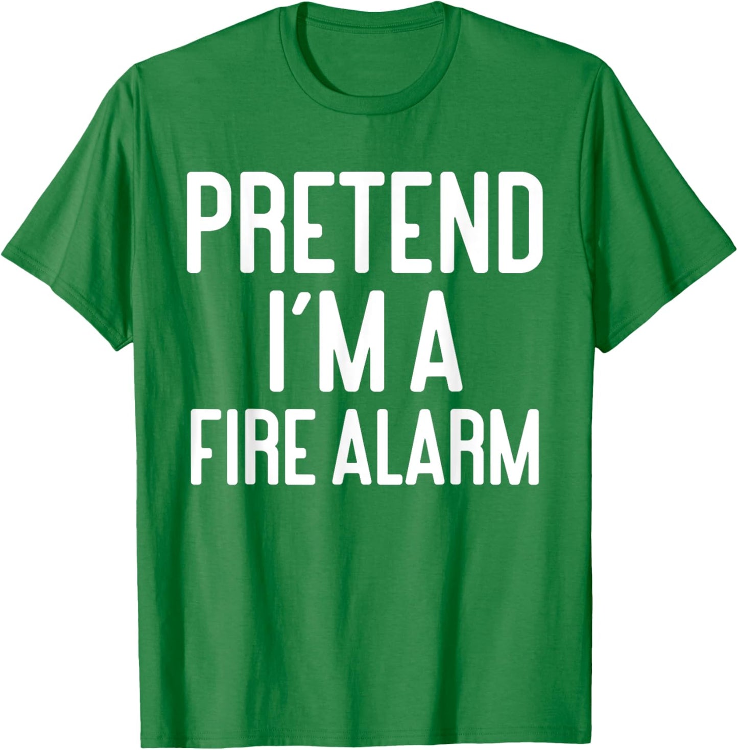 Funny Halloween Costume Party Pretend Im A Fire Alarm T-Shirt - T-Shirt | Irish Green