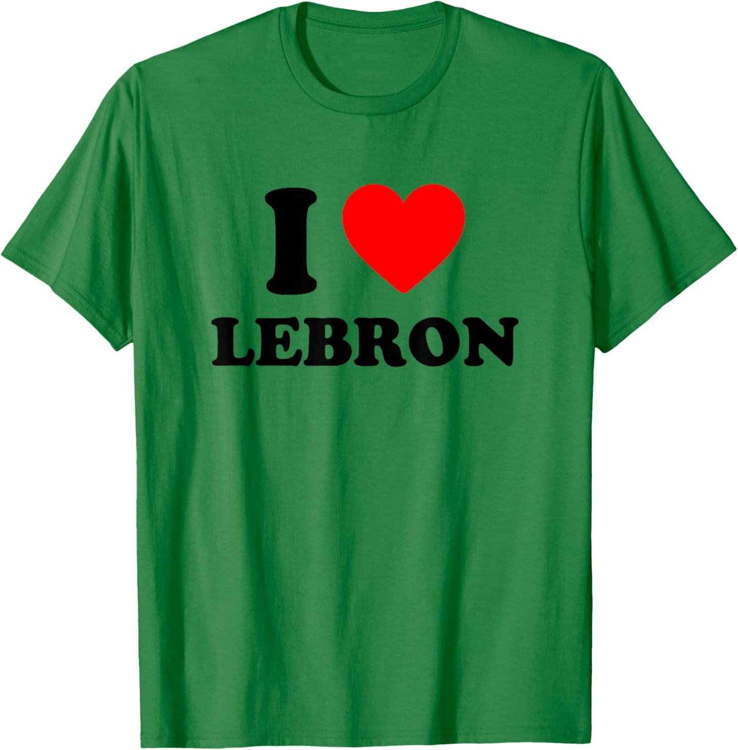 I Love Lebron I Heart Lebron T-Shirt - T-Shirt | Irish Green