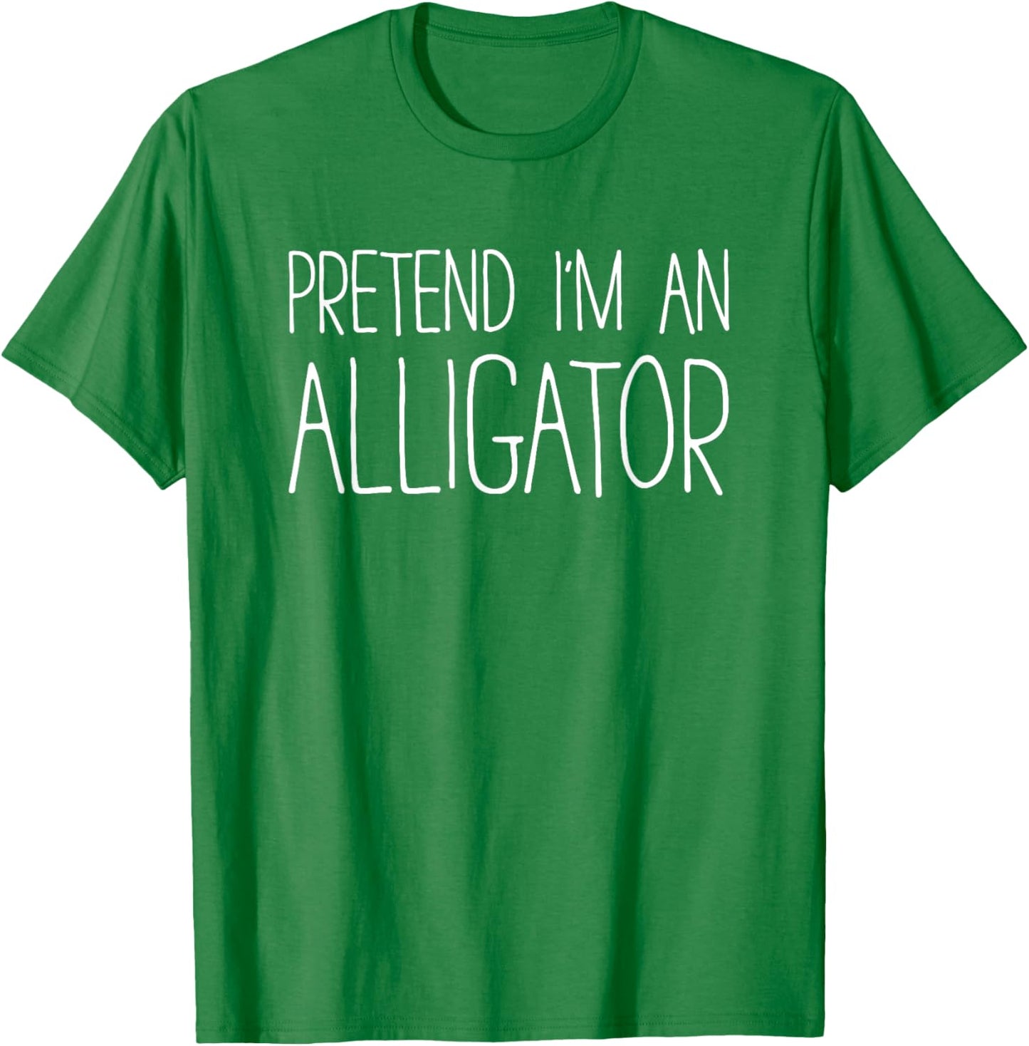 Pretend I'm An Alligator Shirt Adult Kids Men Women Costume T-Shirt - T-Shirt | Irish Green