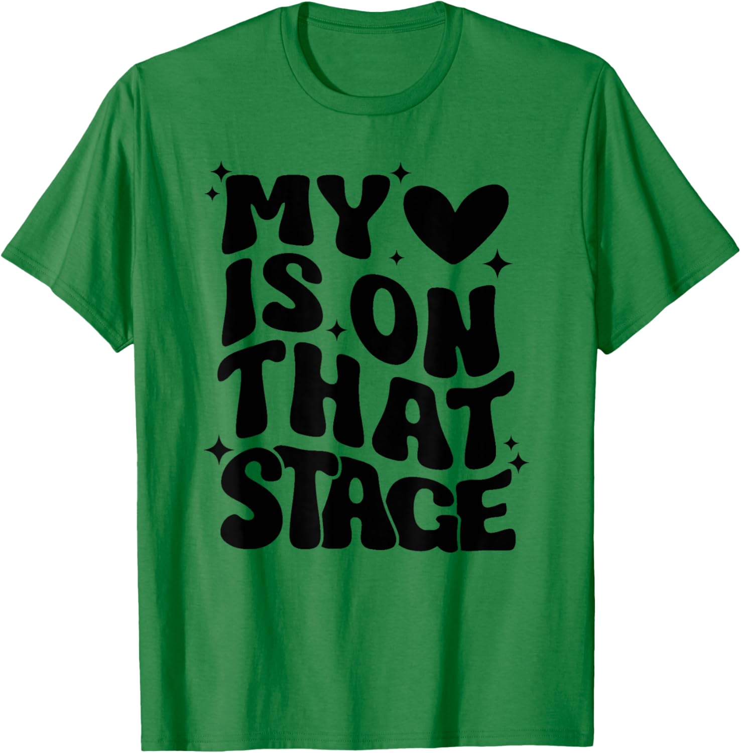 Dance Mom Retro My Heart Is On That Stage Dance Recital T-Shirt - T-Shirt | Irish Green