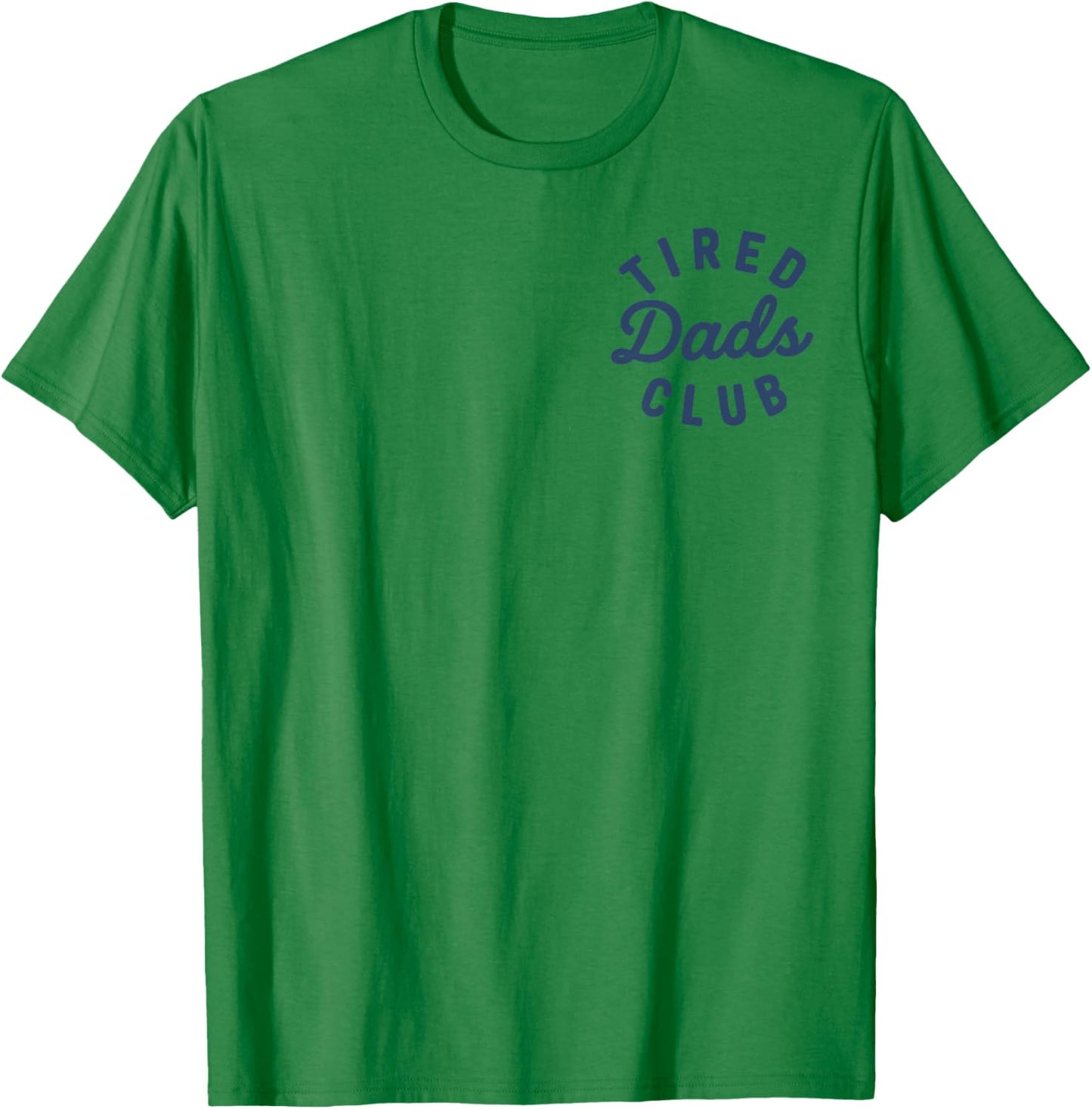 Tired Dads Club Playmat Car Race Track Dad Father's Day T-Shirt - T-Shirt | Irish Green