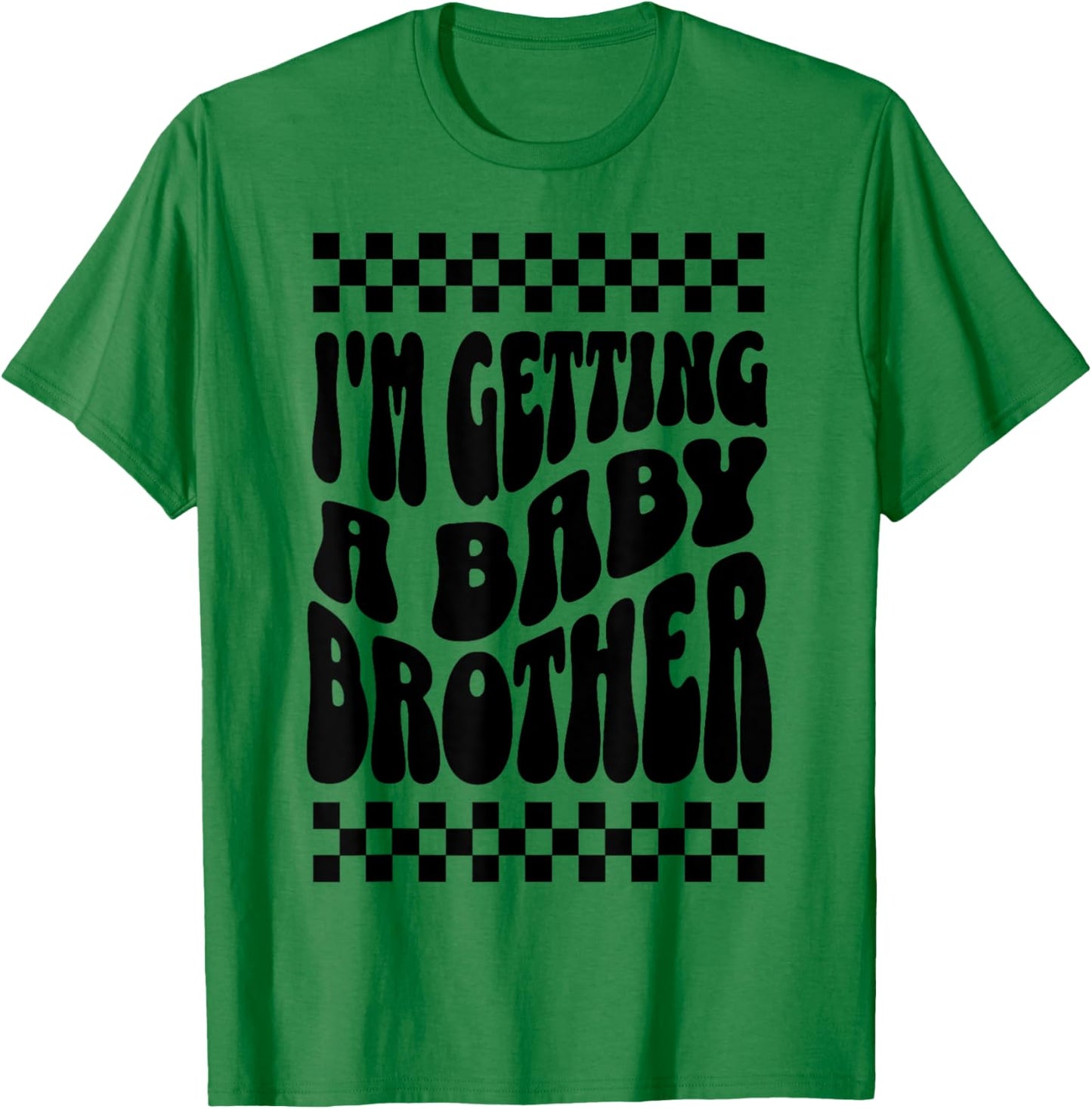 I'm Getting A Baby Brother Cute Baby Pregnancy Announcement T-Shirt - T-Shirt | Irish Green