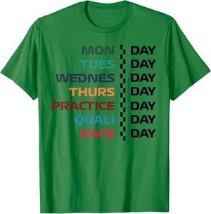 Funny Monday Tuesday Wednesday Thursday Practice Race Day T-Shirt - T-Shirt | Irish Green