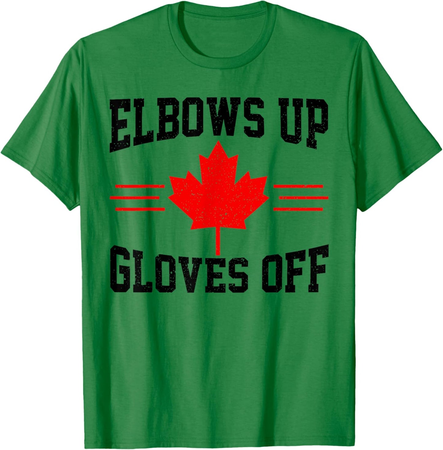 Elbows Up Gloves Off Canada Flag Hockey Fighter Funny T-Shirt - T-Shirt | Irish Green