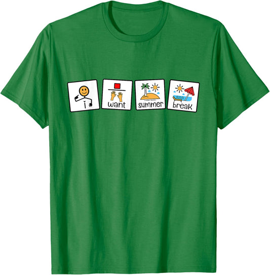 I Want Summer Break Teacher Last Day Of School Women T-Shirt - T-Shirt | Irish Green
