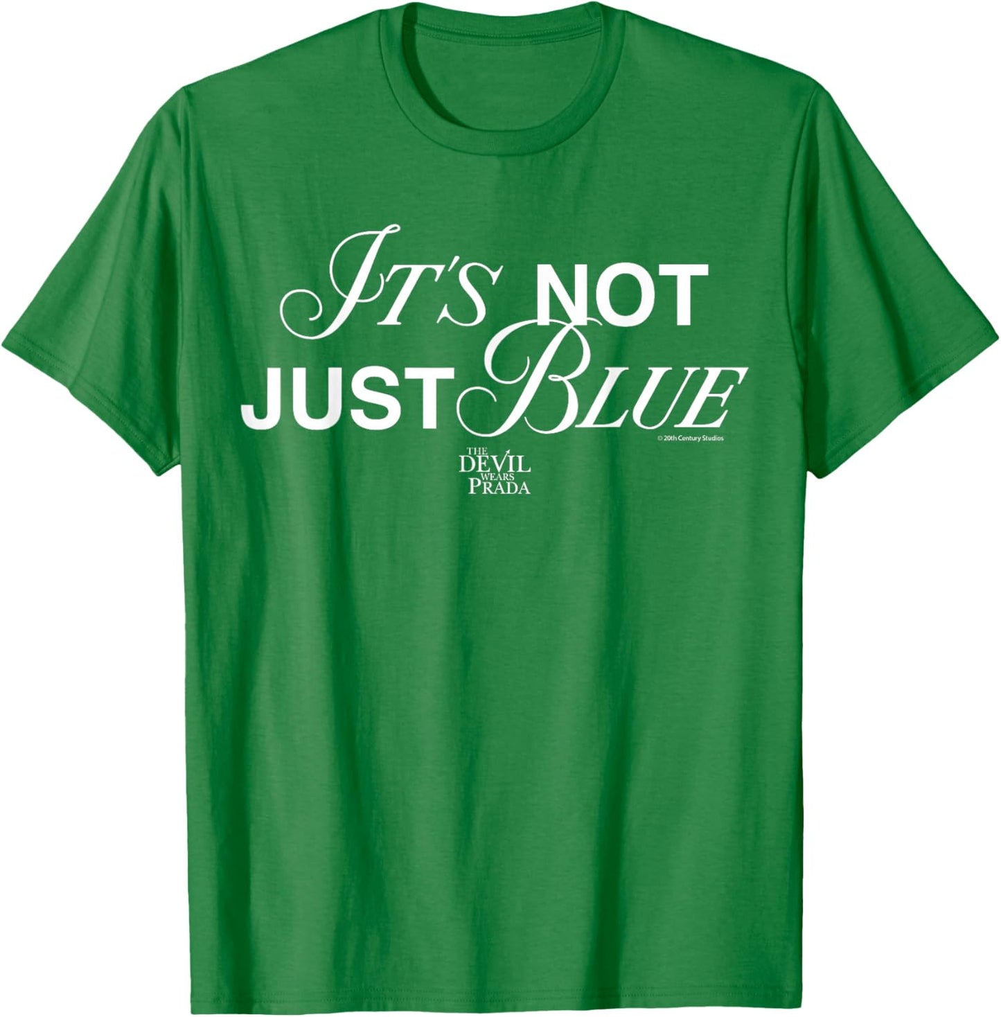 The Devil Wears Prada It's Not Just Blue Text T-Shirt - T-Shirt | Irish Green