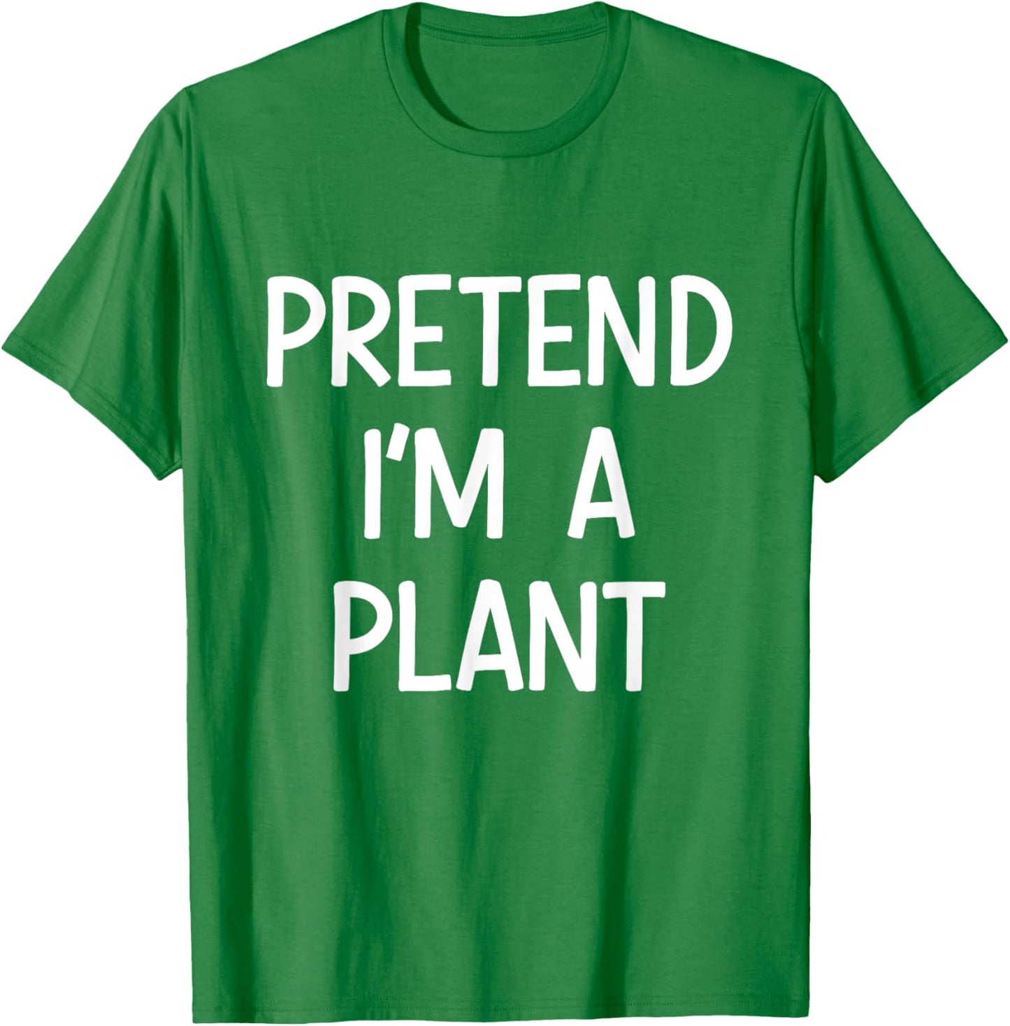 Pretend Im a Plant Costume Halloween T-Shirt - T-Shirt | Irish Green