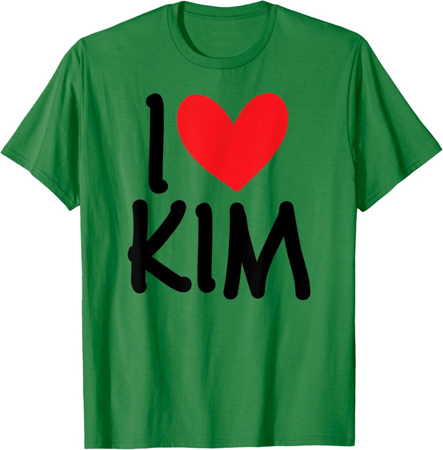 I Love Kim Personalised Name Girl Woman BFF Friend Heart T-Shirt - T-Shirt | Irish Green
