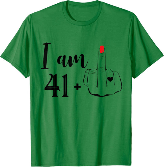 I Am 41 Plus 1 Middle Finger Funny 42nd Birthday Women T-Shirt - T-Shirt | Irish Green