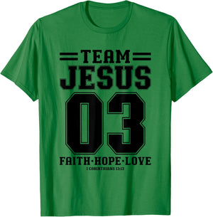 Christian - Team Jesus 03 Faith Hope Love T-Shirt - T-Shirt | Irish Green