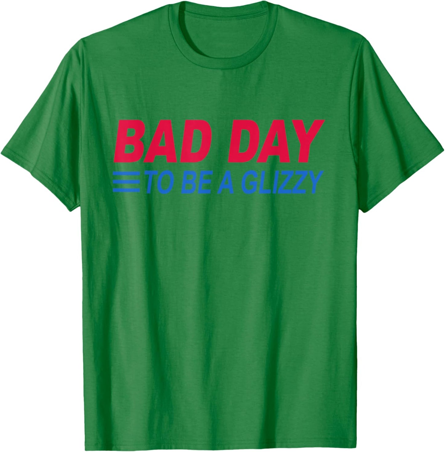 Bad Day To Be A Glizzy Funny 4th Of July Women Men Hotdog T-Shirt - T-Shirt | Irish Green