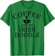 Irish Doodle Dog And Coffee T-Shirt - T-Shirt | Irish Green