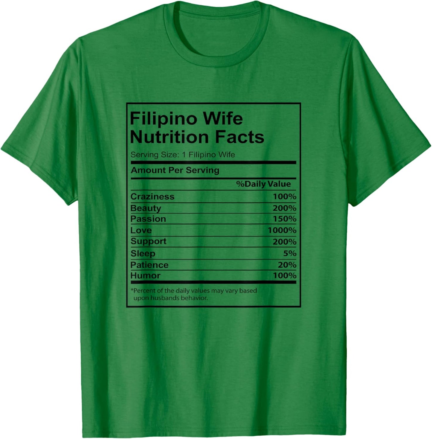 Filipino Wife Nutrition Facts Funny for Filipino Women T-Shirt - T-Shirt | Irish Green