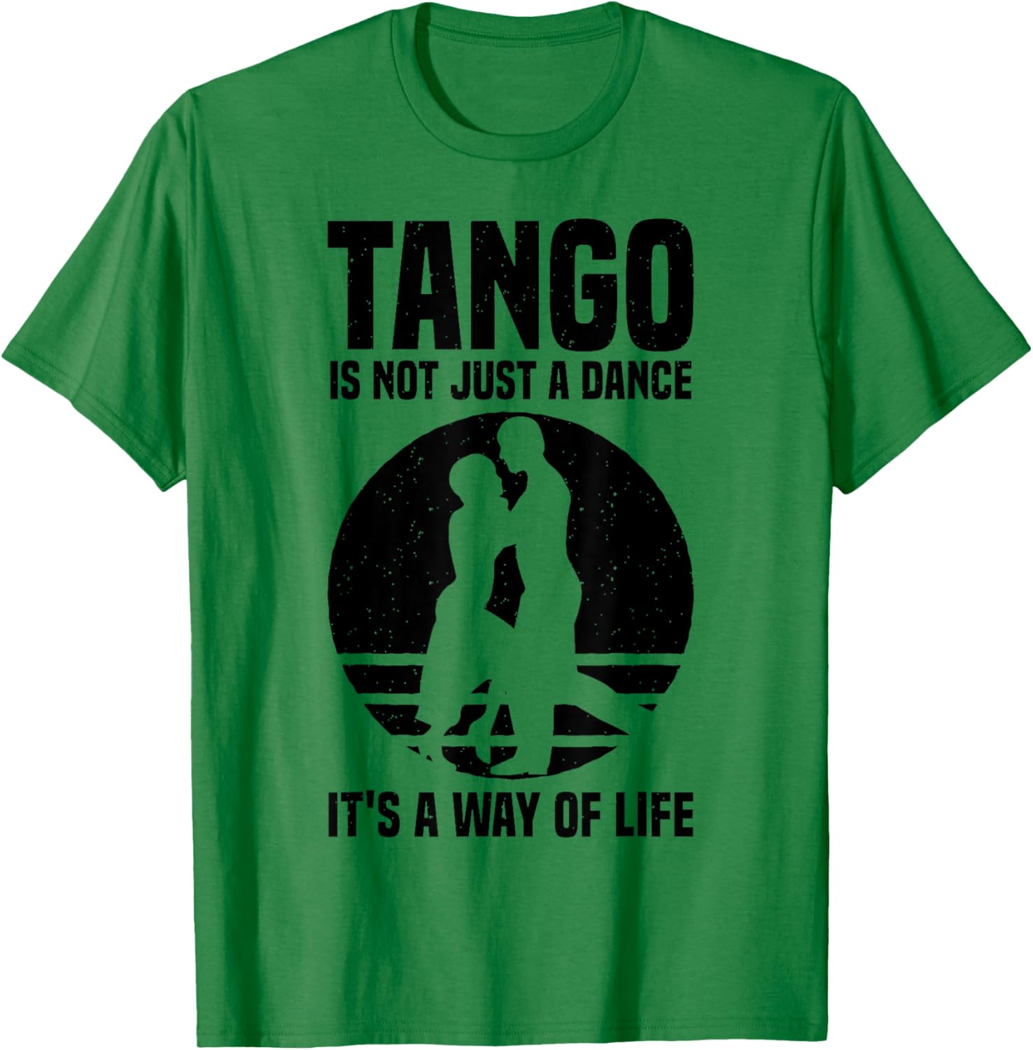 Tango Dance Argentine Dancer Skills Dress T-Shirt - T-Shirt | Irish Green