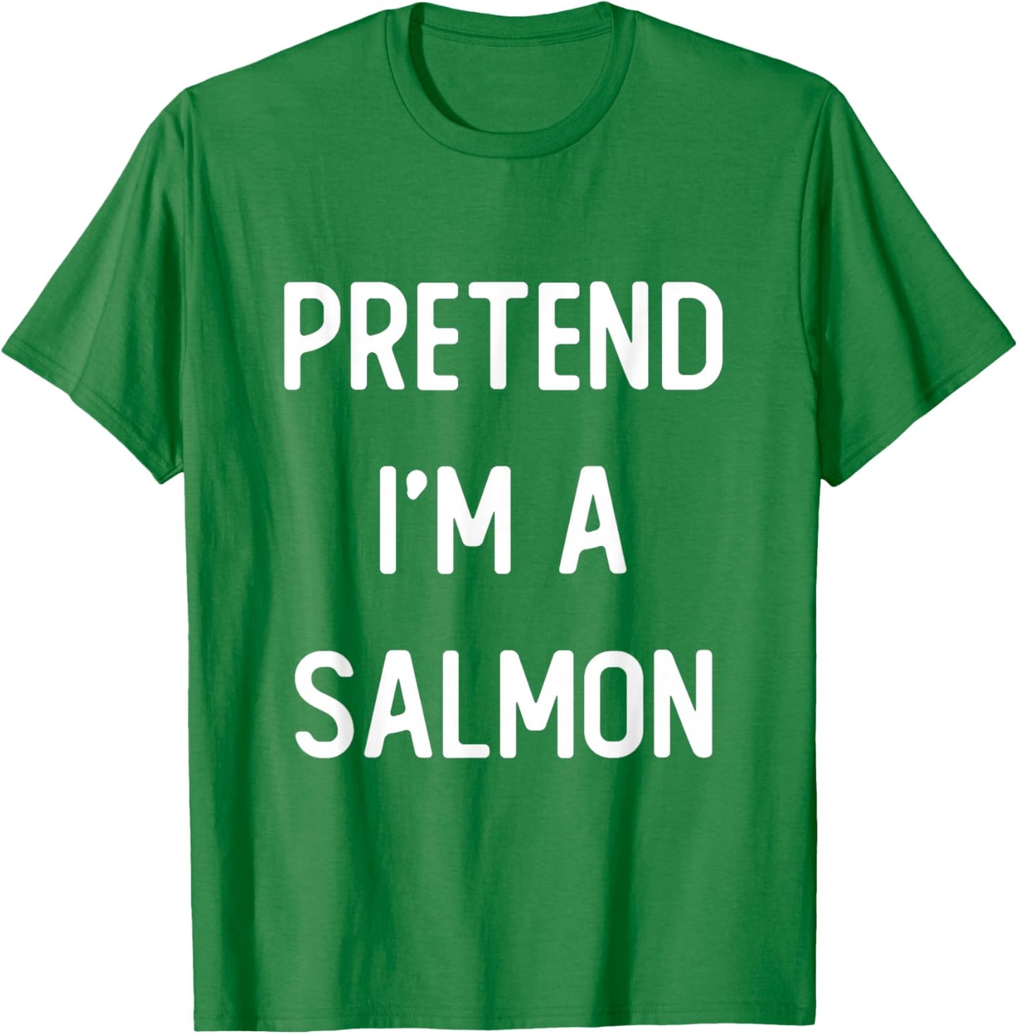 Pretend I'm A Salmon Costume Party Funny Halloween T-Shirt - T-Shirt | Irish Green