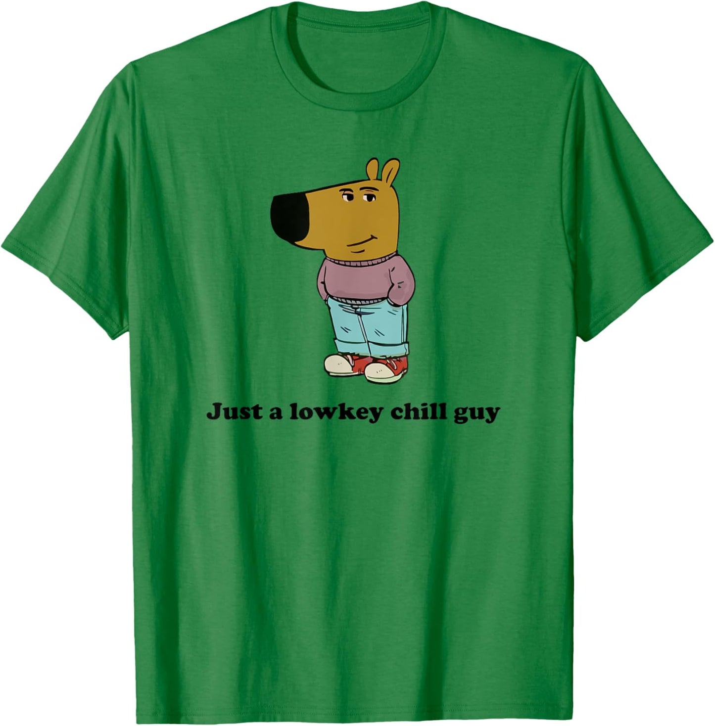 Just a lowkey chill guy T-Shirt - T-Shirt | Irish Green