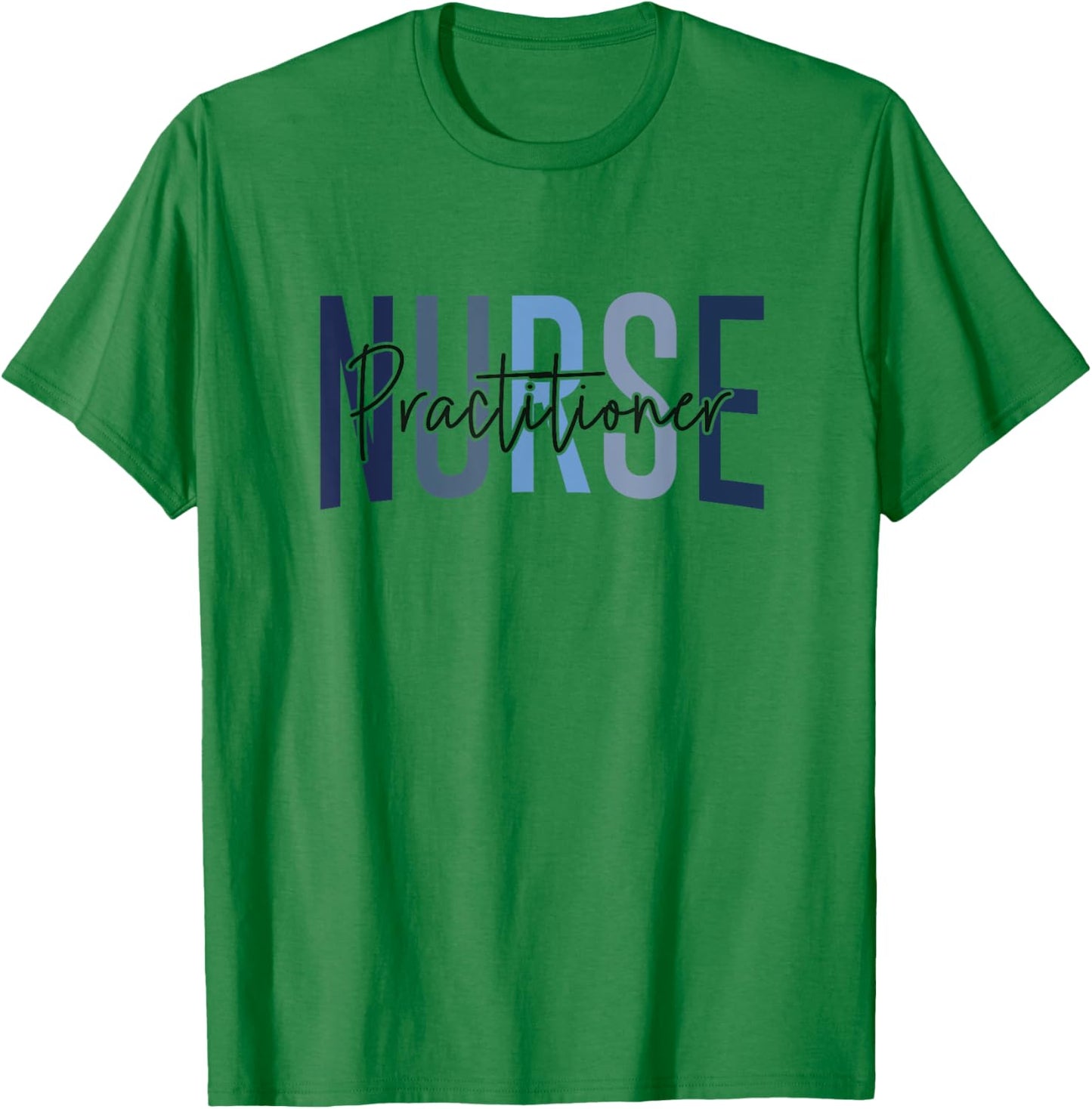 Funny Family Nurse Practitioner NP Nursing Day Nurse Week T-Shirt - T-Shirt | Irish Green