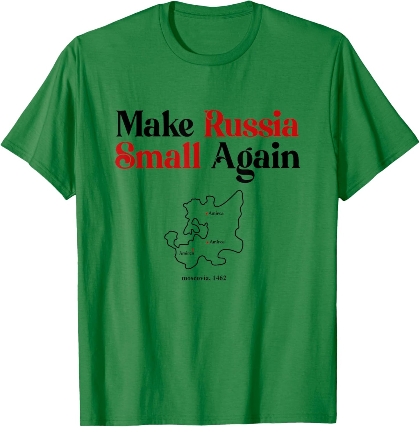 Funny Make Russia Small Again Shirt Make Russia Small Again T-Shirt - T-Shirt | Irish Green