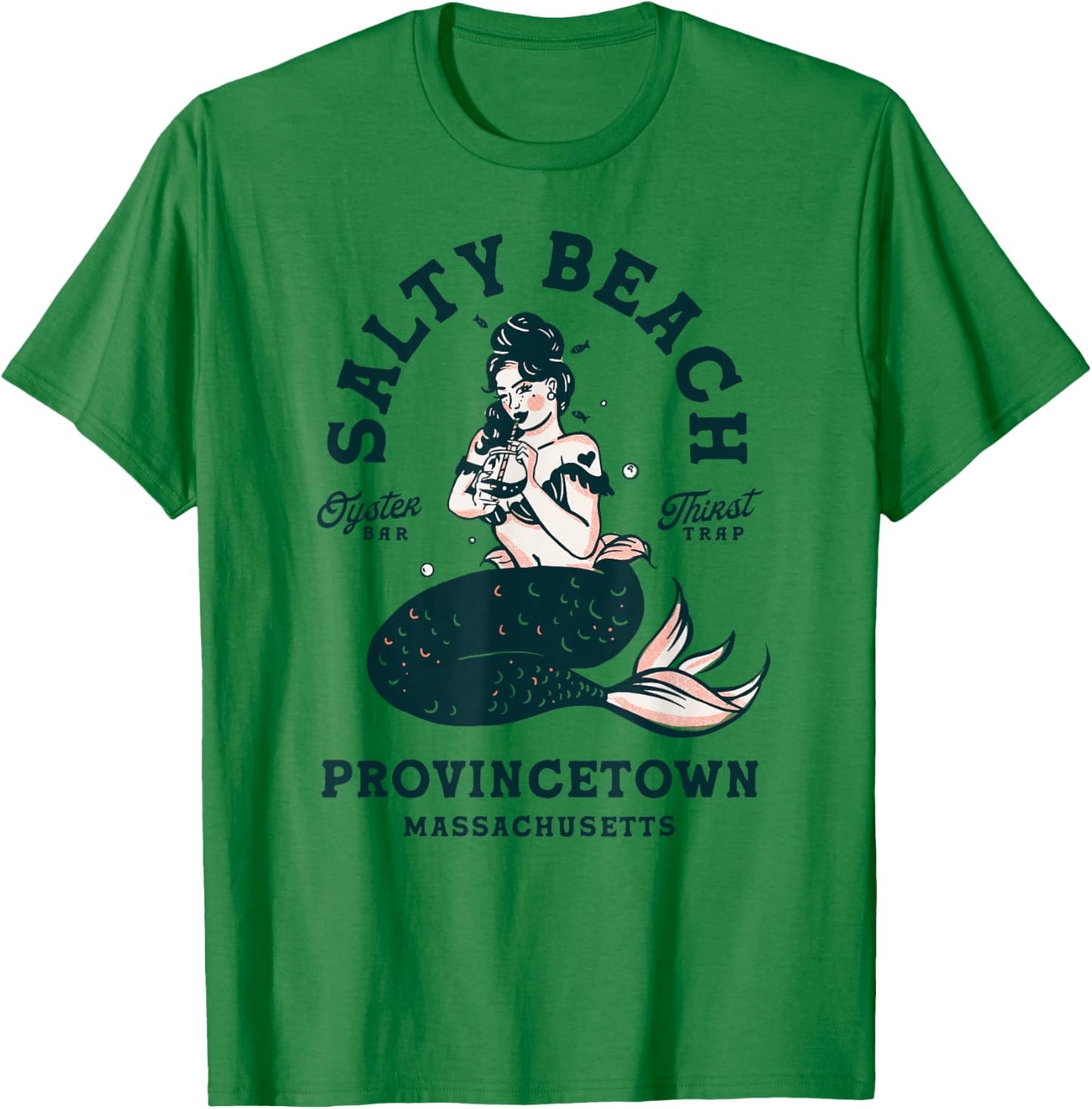 Provincetown Cape Cod Salty Beach Seafood Oyster Bar Mermaid T-Shirt - T-Shirt | Irish Green