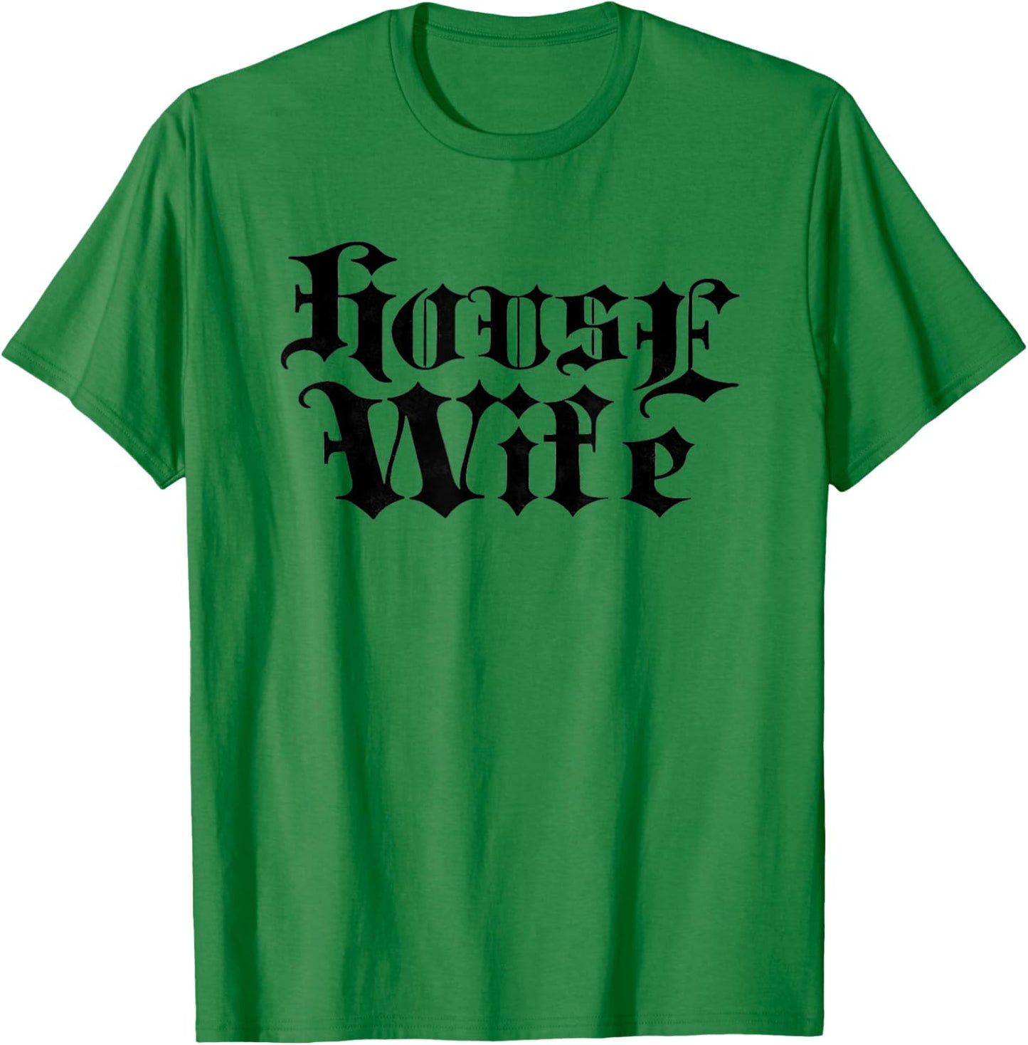 House Wife Rave After Design Who Love House Music T-Shirt - T-Shirt | Irish Green