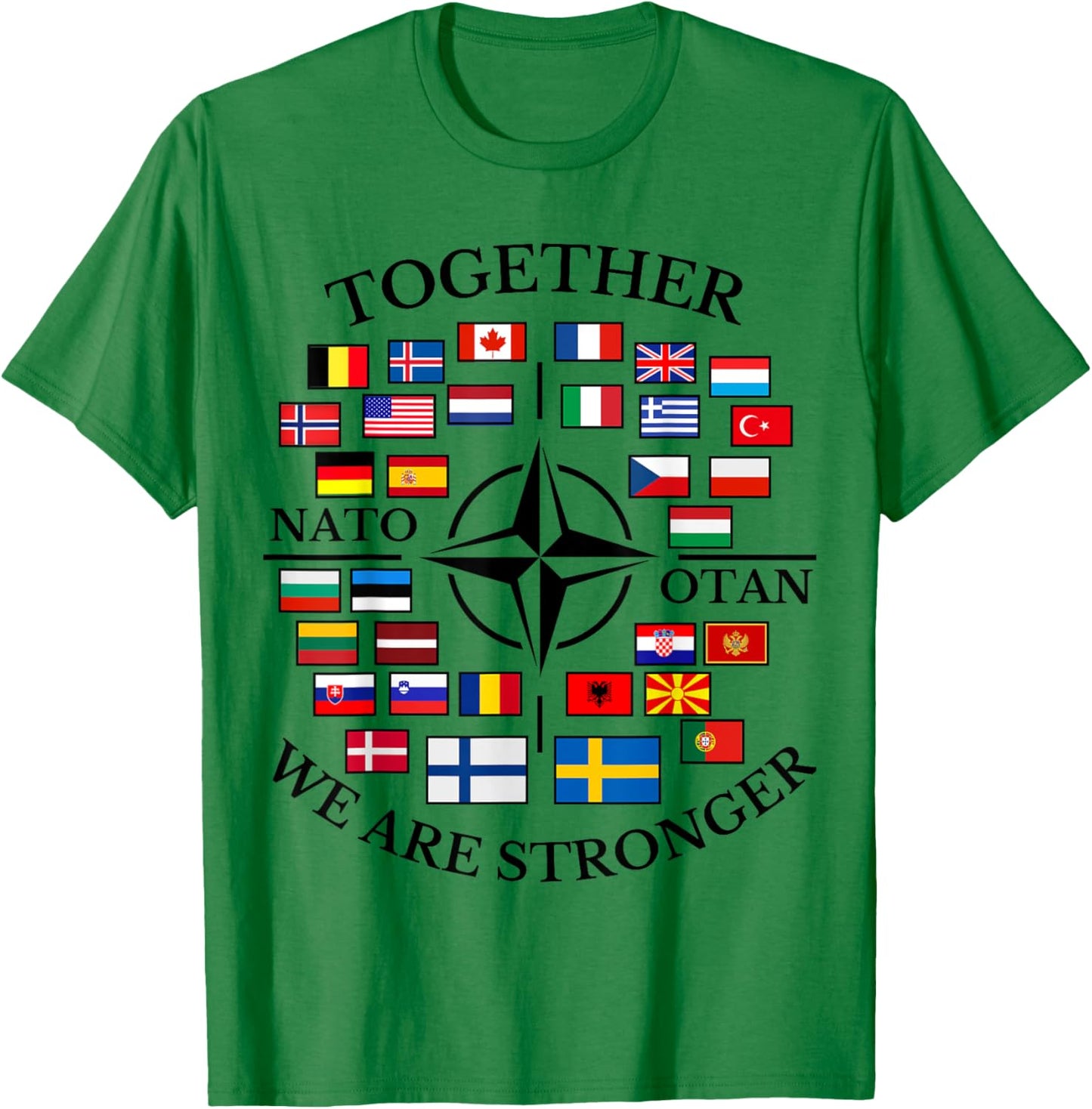 NATO OTAN with Finland and Sweden together we are stronger T-Shirt - T-Shirt | Irish Green