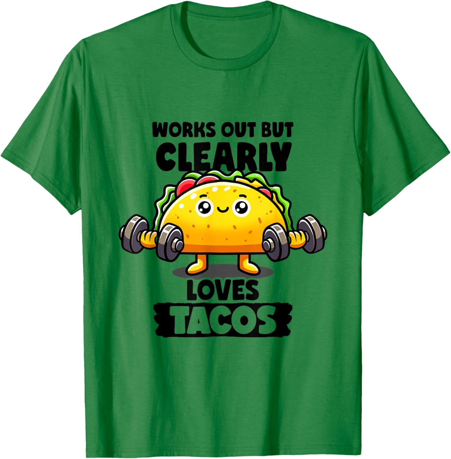 Works Out But Clearly Loves Tacos Gym Taco Tuesday Tacos T-Shirt - T-Shirt | Irish Green