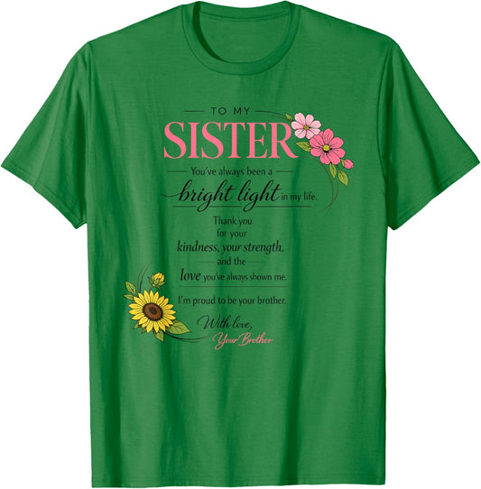 to My Sister from Brother Emotional Gifts Mothers Day Bday T-Shirt - T-Shirt | Irish Green