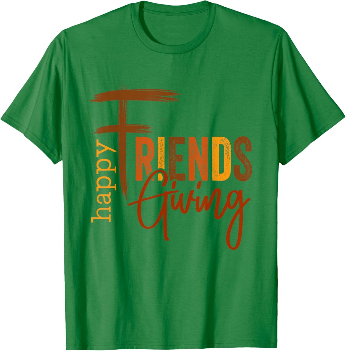 Happy Friendsgiving Squad Funny Thanksgiving T-Shirt - T-Shirt | Irish Green
