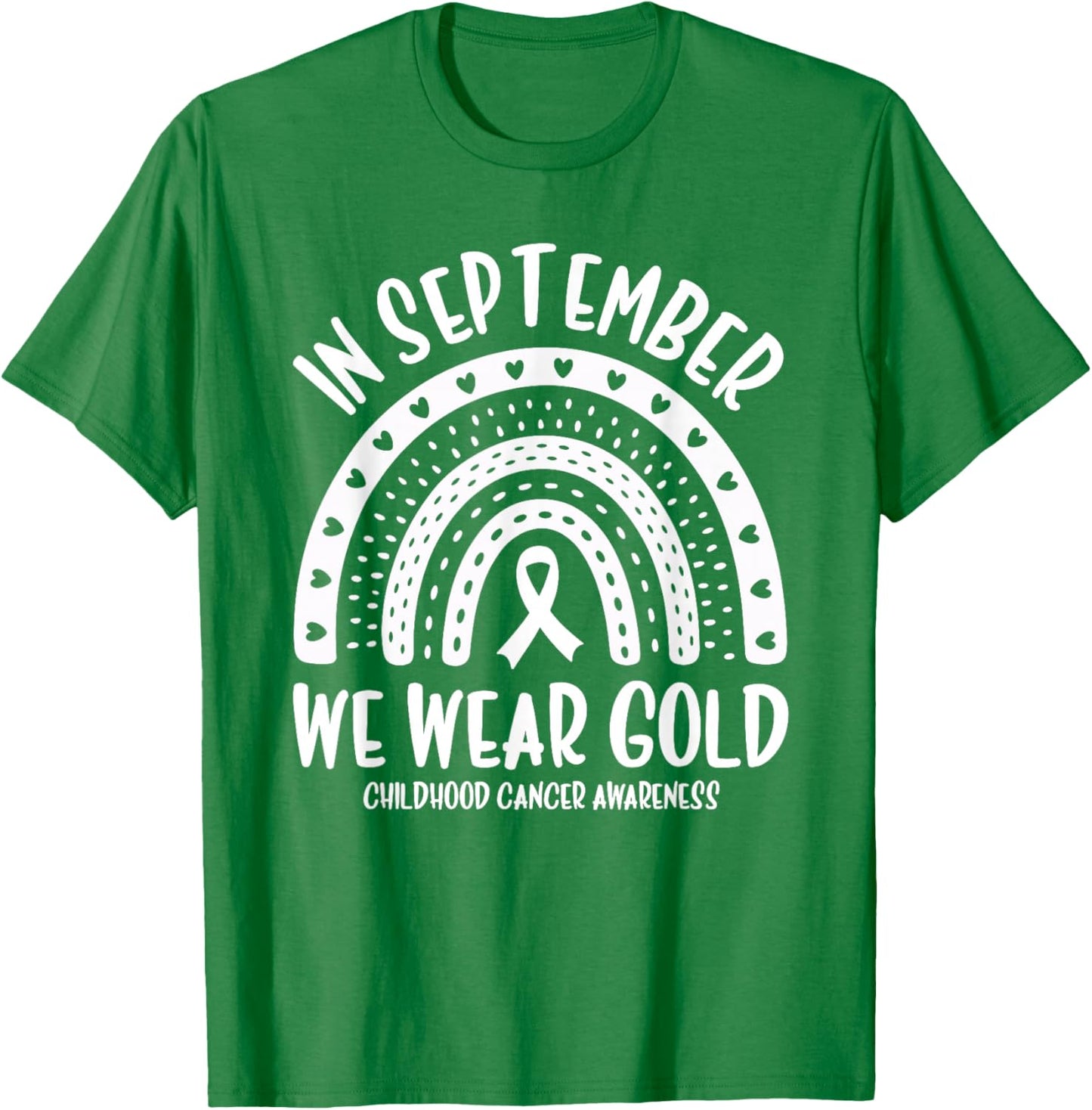 in September We Wear Gold Childhood Cancer Awareness T-Shirt - T-Shirt | Irish Green