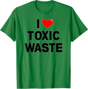 I Love Toxic Waste Funny Retro Pop Culture Genius 80s Val T-Shirt - T-Shirt | Irish Green