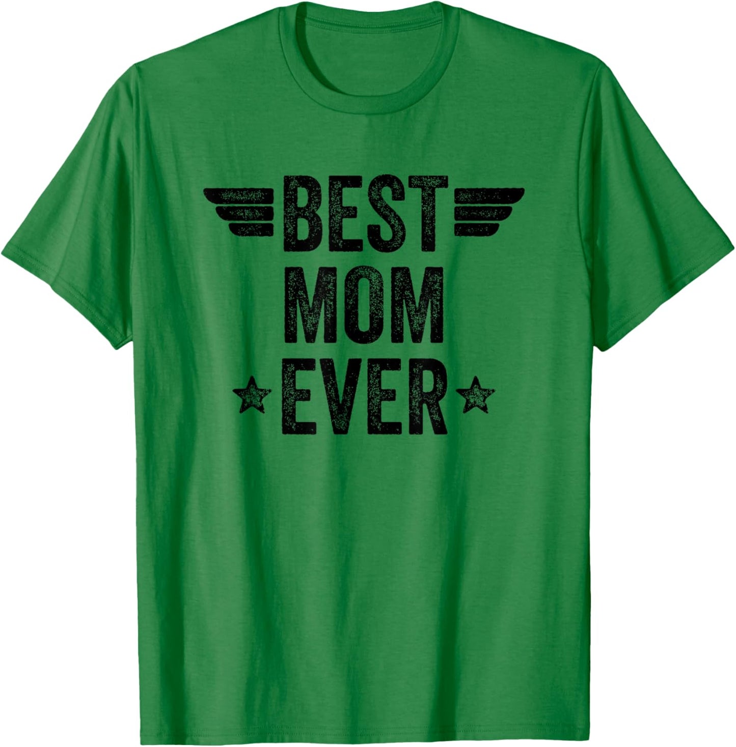 Best Mom Ever T-Shirt - T-Shirt | Irish Green