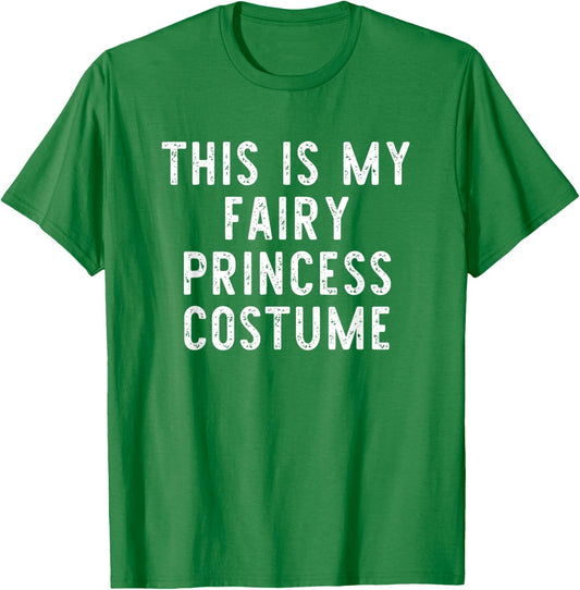 This is My Fairy Princess Costume Halloween Simple Kid Adult T-Shirt - T-Shirt | Irish Green