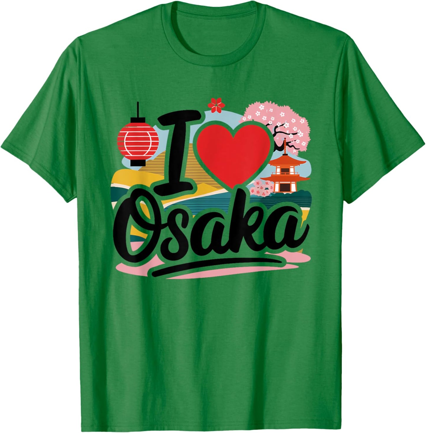 I Love Osaka Japan Sakura Japanese Cherry Blossom Temple T-Shirt - T-Shirt | Irish Green