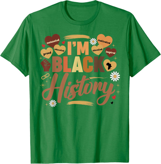 I Am Black History Month African American Pride Celebration T-Shirt - T-Shirt | Irish Green