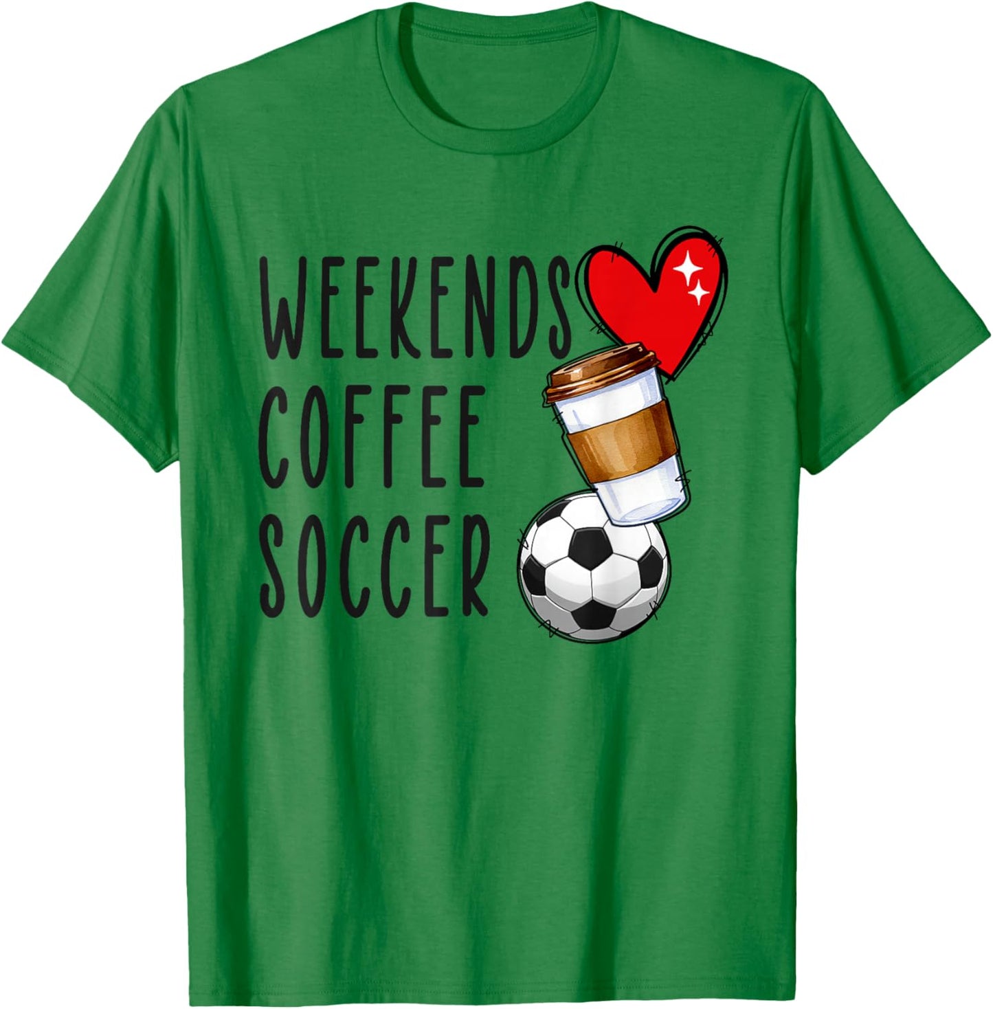 Weekends Coffee Soccer T-Shirt - T-Shirt | Irish Green