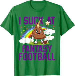 I Suck at Fantasy Football Last Place Fantasy Football Loser T-Shirt - T-Shirt | Irish Green