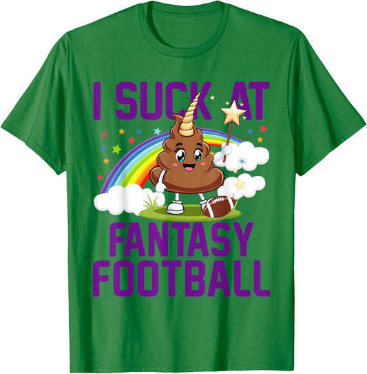 I Suck at Fantasy Football Last Place Fantasy Football Loser T-Shirt - T-Shirt | Irish Green