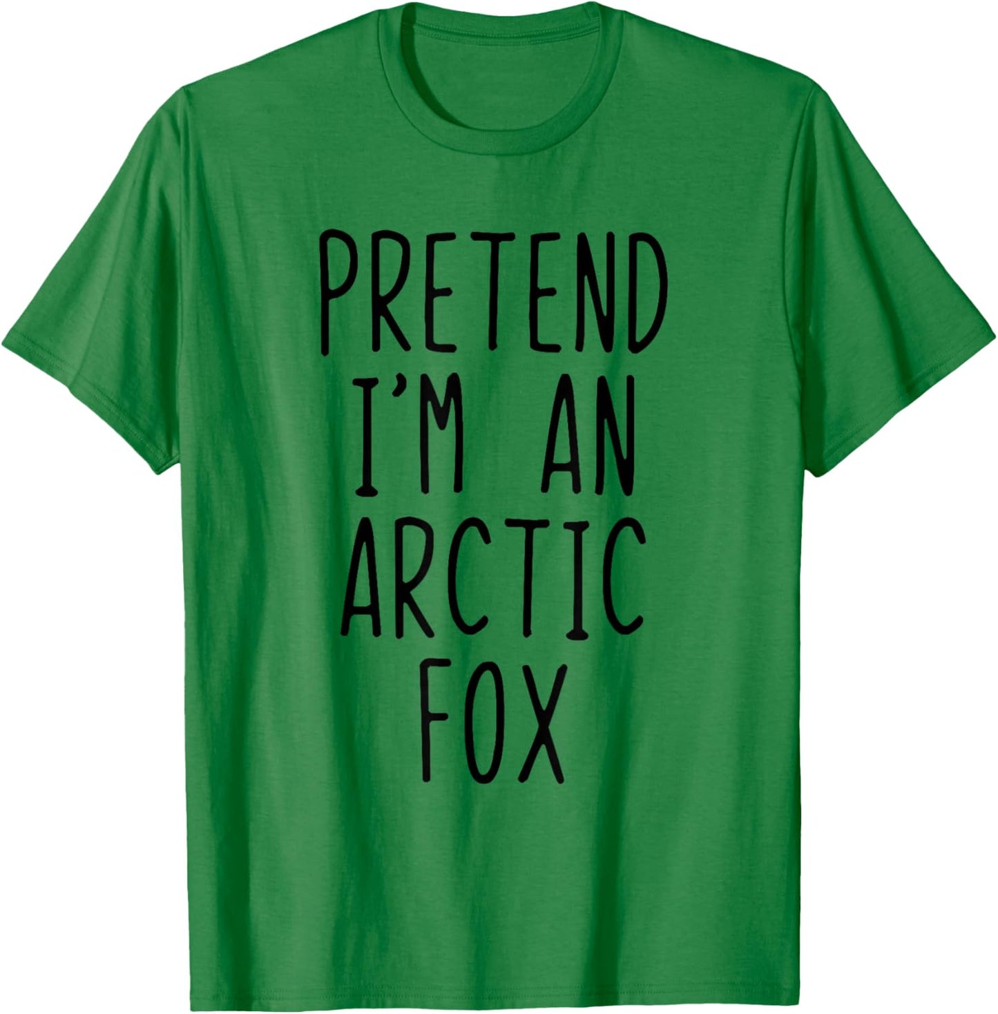 Pretend I'm An Arctic Fox Costume Halloween Lazy Adult Kids T-Shirt - T-Shirt | Irish Green