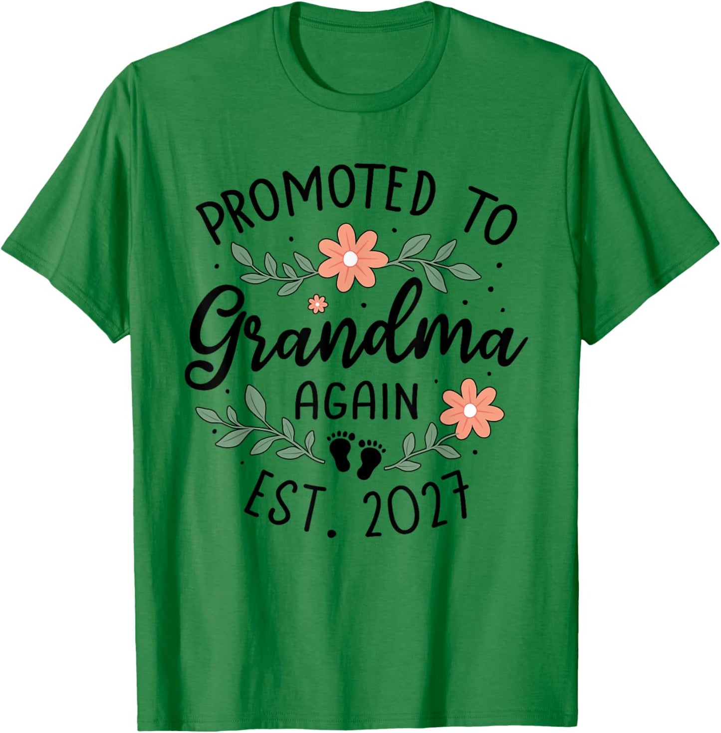 Promoted to Grandma Again 2027 2nd Time Grandma Announcement T-Shirt - T-Shirt | Irish Green