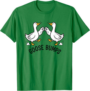 Goose Bumps Funny Goose Pun Humor Design for Dad Joke Lovers T-Shirt - T-Shirt | Irish Green