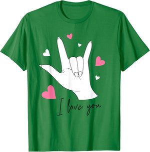 Funny Valentines Day I Love You Hand Sign Language ASL Heart T-Shirt - T-Shirt | Irish Green