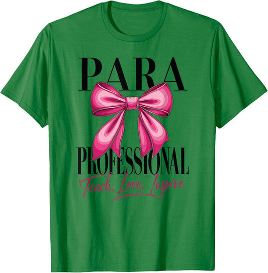 Paraprofessional Coquette Bow School Para Squad Teacher Aid Women T-Shirt - T-Shirt | Irish Green