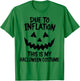 Stagflation Due To Inflation This Is My Halloween Costume T-Shirt - T-Shirt | Irish Green