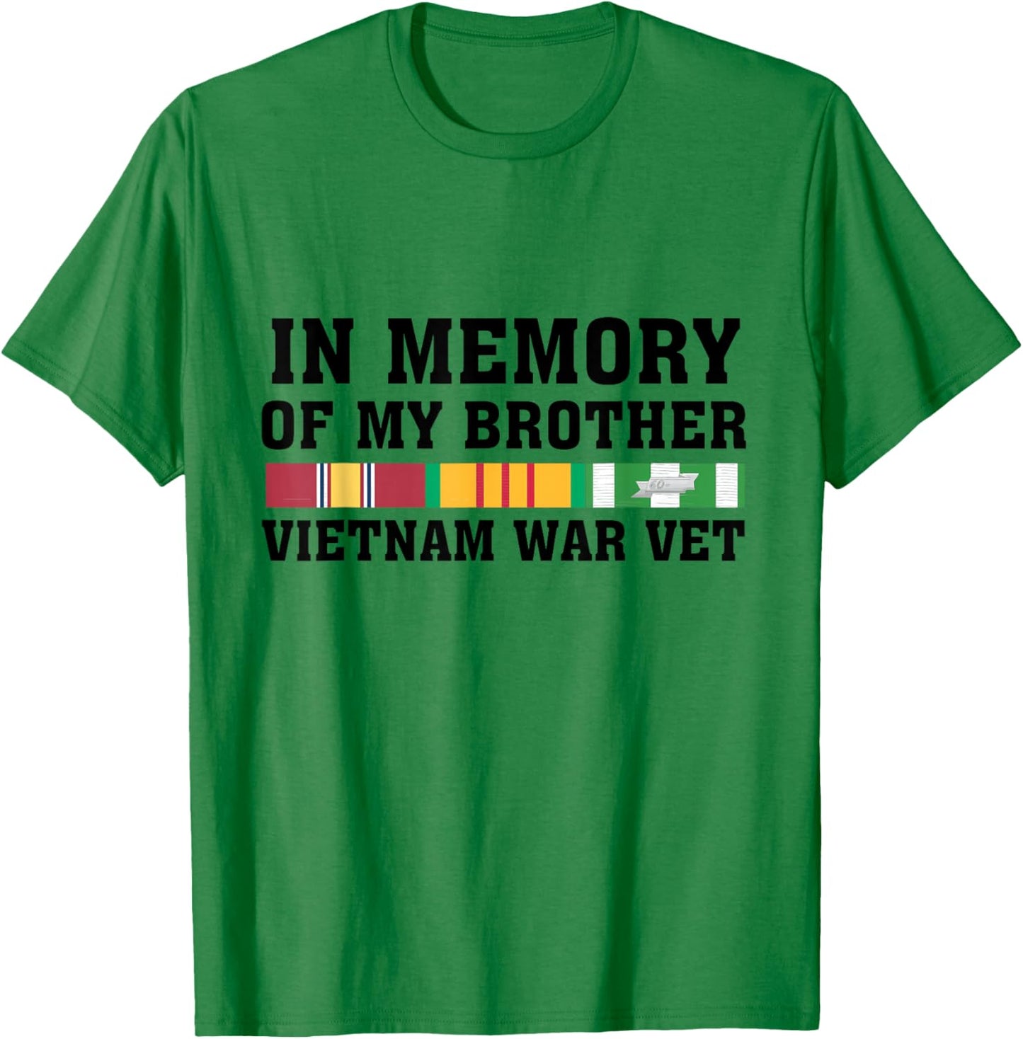 In Memory Of My Brother Vietnam War Vet US Veteran T-Shirt - T-Shirt | Irish Green
