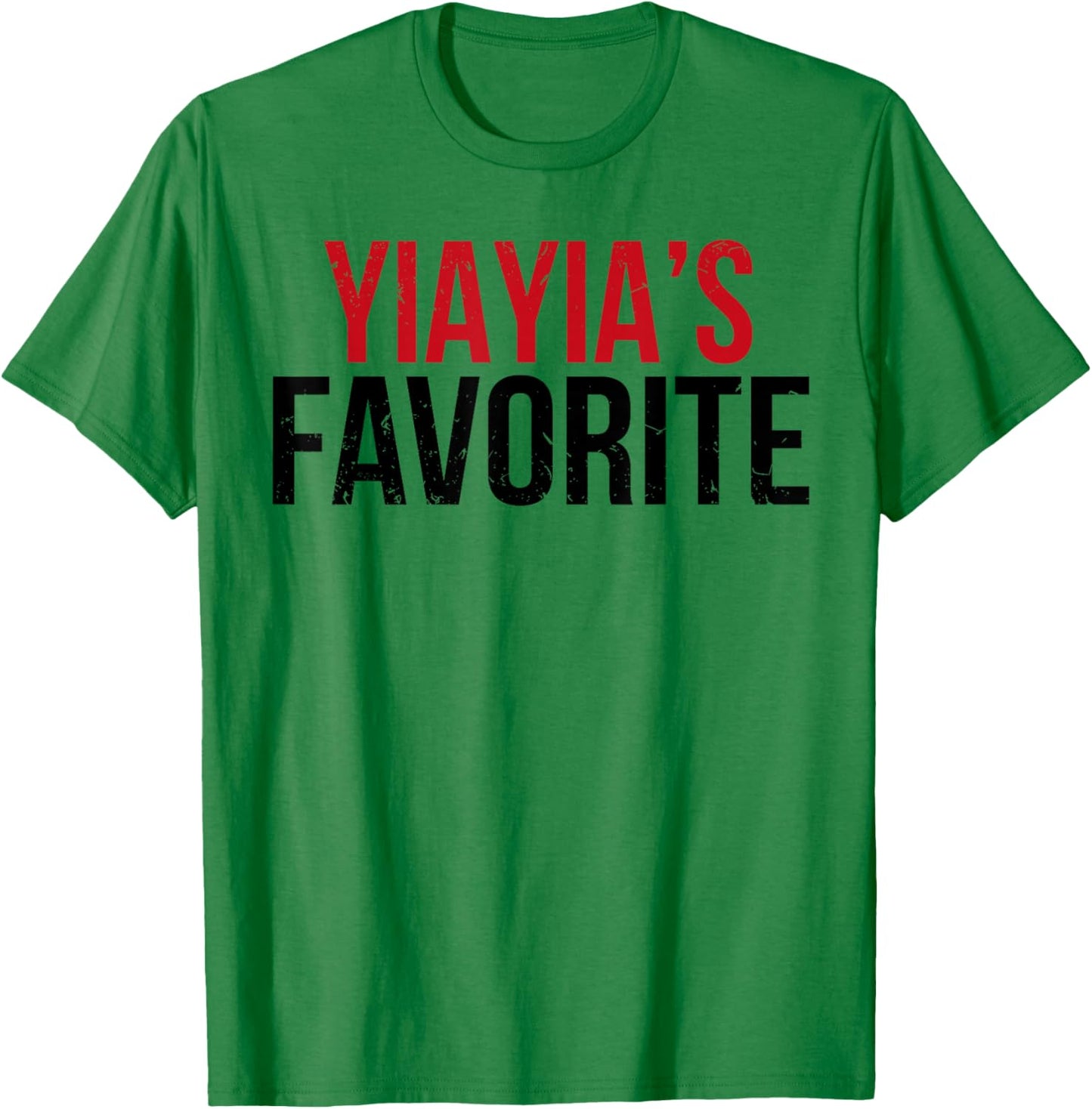 Yiayia’S Favorite Grandkid Humor for Kids Teens Family T-Shirt - T-Shirt | Irish Green