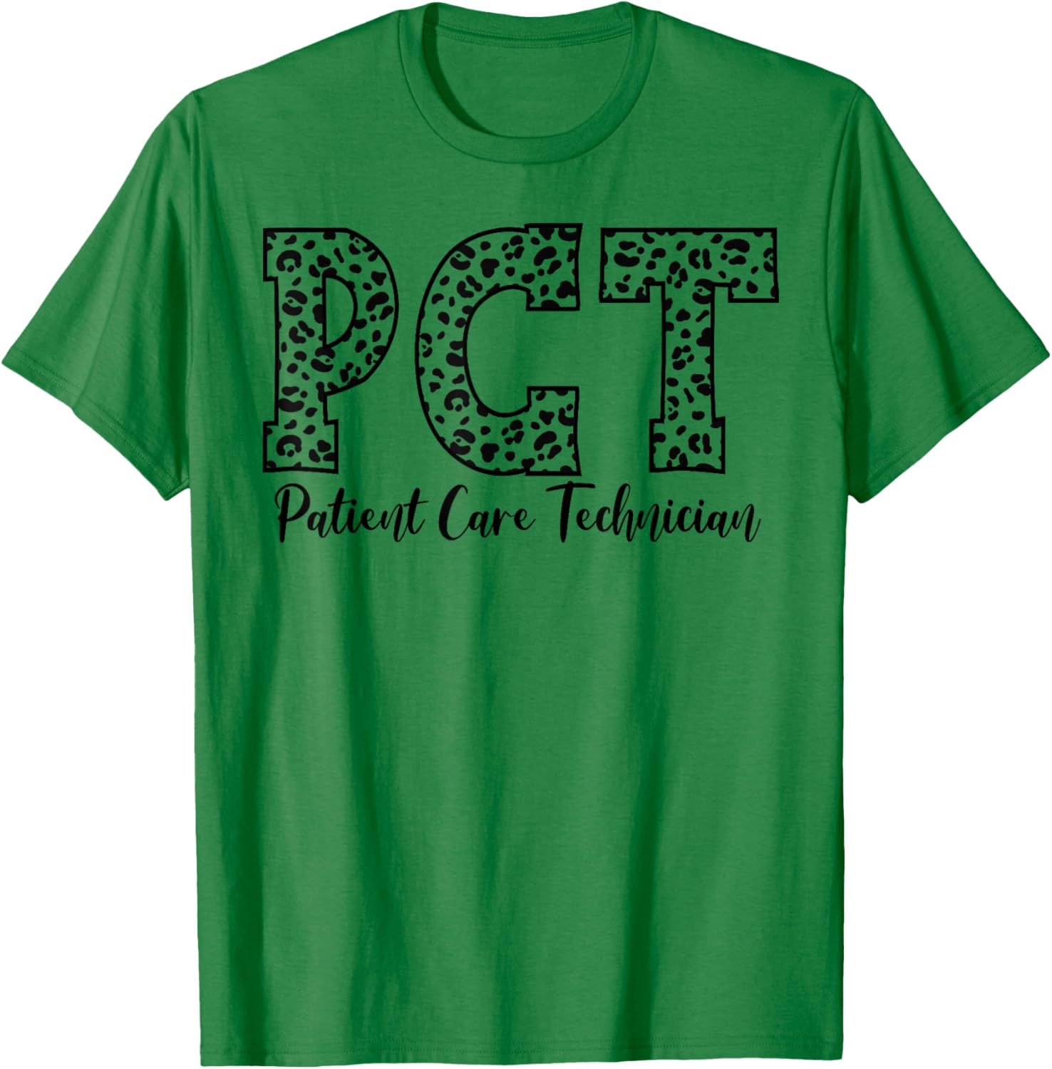 Leopard PCT Patient Care Technician Nursing Nurse Day T-Shirt - T-Shirt | Irish Green