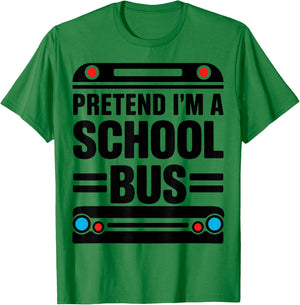 Pretend Im a School Bus Costume Halloween T-Shirt - T-Shirt | Irish Green